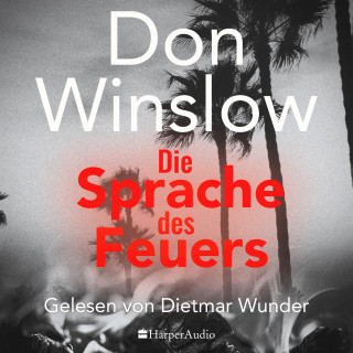 Don Winslow: Die Sprache des Feuers