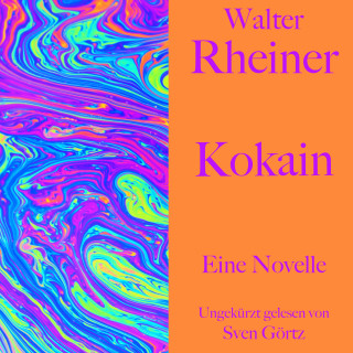 Walter Rheiner: Walter Rheiner: Kokain