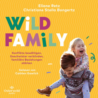 Eliane Retz, Christiane Stella Bongertz: Wild Family