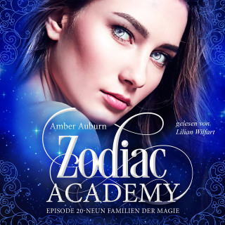 Amber Auburn: Zodiac Academy, Episode 20 - Neun Familien der Magie