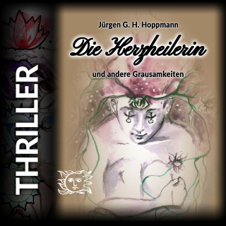 Jürgen G. H. Hoppmann: Die Herzheilerin