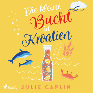 Julie Caplin: Die kleine Bucht in Kroatien (Romantic Escapes, Band 8)