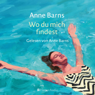 Anne Barns: Wo du mich findest (ungekürzt)