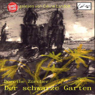 Dorothe Zürcher: Der schwarze Garten