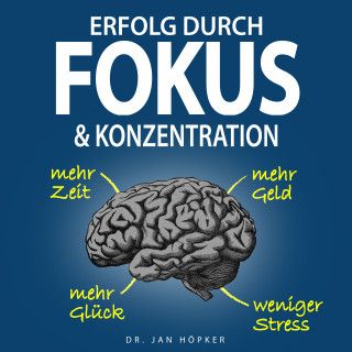 Dr. Jan Höpker: Erfolg durch Fokus & Konzentration