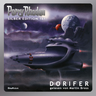 Ernst Vlcek, K. H. Scheer, Kurt Mahr, Peter Griese: Perry Rhodan Silber Edition 161: DORIFER