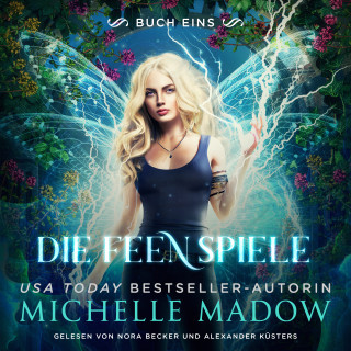 Michelle Madow, Fantasy Hörbücher, Hörbuch Bestseller: Die Feenspiele 1 - Fantasy Bestseller