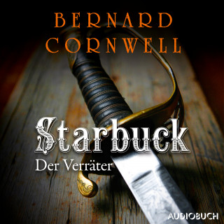Bernard Cornwell: Starbuck: Der Verräter