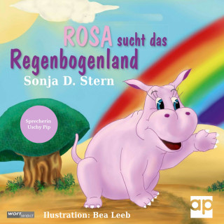 Sonja D. Stern: ROSA sucht das Regenbogenland