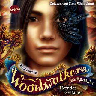 Katja Brandis: Woodwalkers - Die Rückkehr (2.2). Herr der Gestalten