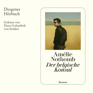 Amélie Nothomb: Der belgische Konsul