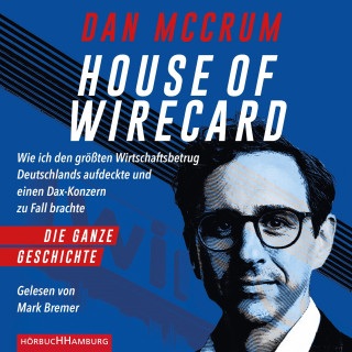 Dan McCrum: House of Wirecard