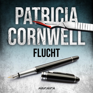 Patricia Cornwell: Flucht (Ein Fall für Kay Scarpetta 2)