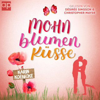 Karin Koenicke: Mohnblumenküsse