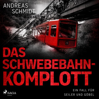 Andreas Schmidt: Das Schwebebahn-Komplott