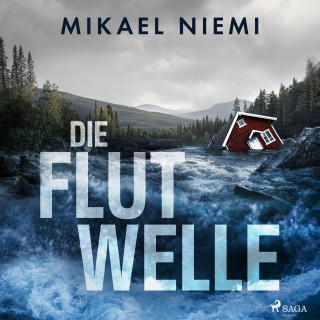 Mikael Niemi: Die Flutwelle