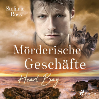 Stefanie Ross: Heart Bay – Mörderische Geschäfte