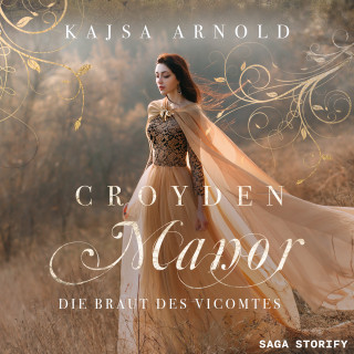 Kajsa Arnold: Croyden Manor - Die Braut des Vicomtes: Valentine