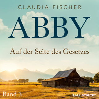 Claudia Fischer: Abby 3 - Auf der Seite des Gesetzes