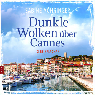Sabine Vöhringer: Dunkle Wolken über Cannes