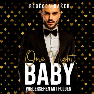 Rebecca Baker: One Night, Baby!