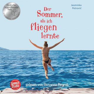 Jasminka Petrović: Der Sommer, als ich fliegen lernte