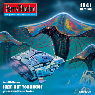 Horst Hoffmann: Perry Rhodan 1841: Jagd auf Yachandor