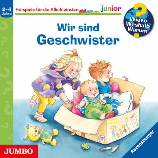 Andrea Erne, Susanne Szesny: Wir sind Geschwister [Wieso? Weshalb? Warum? JUNIOR Folge 29]