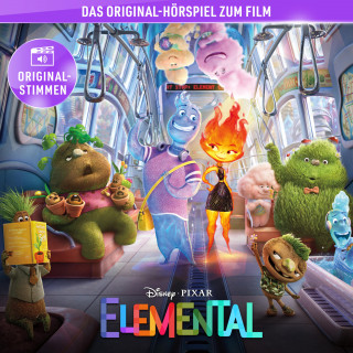 Elemental (Hörspiel zum Disney/Pixar Film)