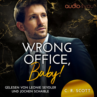 C. R. Scott: Wrong Office, Baby!