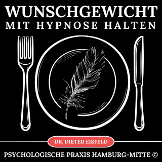 Dr. Dieter Eisfeld: Wunschgewicht mit Hypnose halten