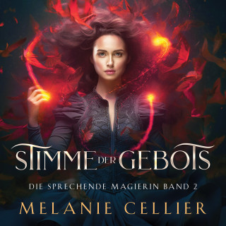 Melanie Cellier, Hörbuch Bestseller, Fantasy Hörbücher: Stimme der Macht 2 - Magisches Hörbuch