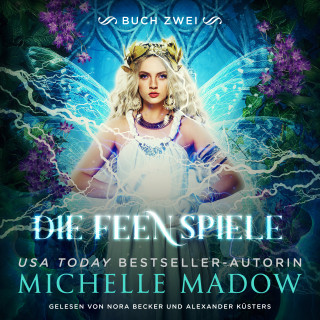 Michelle Madow, Fantasy Hörbücher, Hörbuch Bestseller: Die Feenspiele 2 - Feen Hörbuch