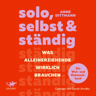 Anne Dittmann: solo, selbst & ständig