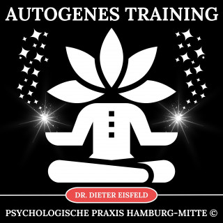 Dr. Dieter Eisfeld: Autogenes Training