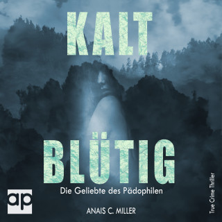 Anais. C Miller: Kaltblütig