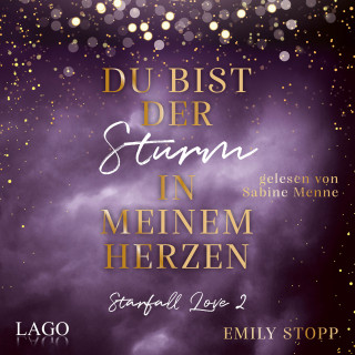 Emily Stopp: Du bist der Sturm in meinem Herzen