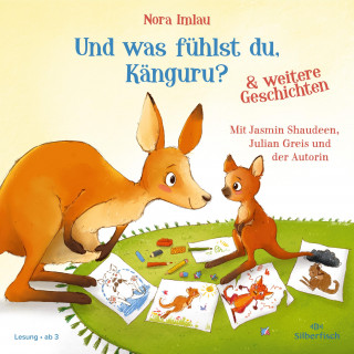 Nora Imlau: Und was fühlst du, Känguru? und weitere Geschichten