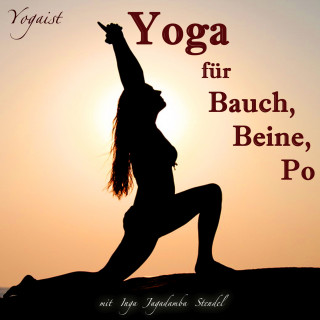 Inga Jagadamba Stendel: Yoga für Bauch, Beine, Po