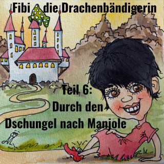 Jörg Janetzko: Fibi die Drachenbändigerin