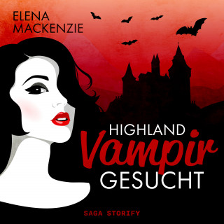 Elena MacKenzie: Highland Vampir gesucht