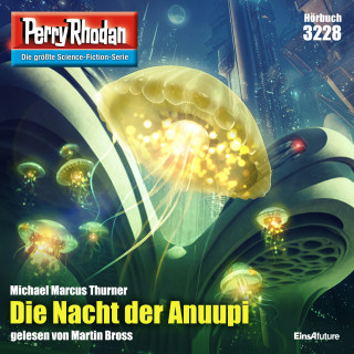 Michael Marcus Thurner: Perry Rhodan 3228: Die Nacht der Anuupi