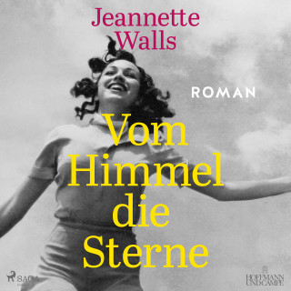 Jeannette Walls: Vom Himmel die Sterne