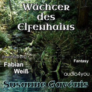 Susanne Gavénis: Wächter des Elfenhains