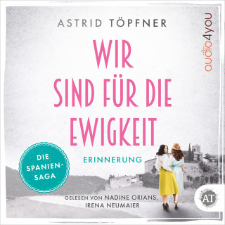 Astrid Töpfner: Wir sind für die Ewigkeit - Erinnerung