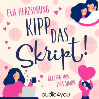 Eva Herzsprung: Kipp das Skript!