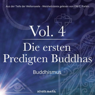 OM C. Parkin: Die ersten Predigten Buddhas