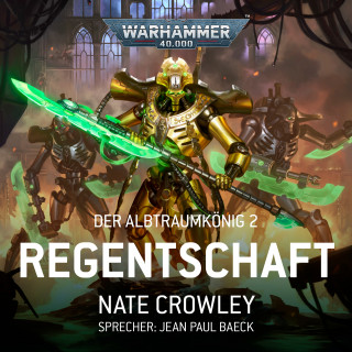 Nate Crowley: Warhammer 40.000: Der Albtraumkönig 2