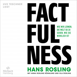 Hans Rosling, Ola Rosling, Anna Rosling Rönnlund: Factfulness