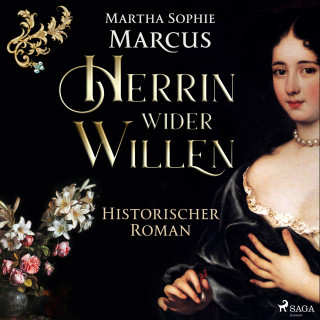 Martha Sophie Marcus: Herrin wider Willen